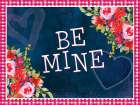 Be Mine Art Print