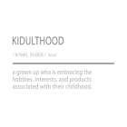 Kidulthood Definition Art Print