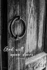 God Will Open Doors Art Print