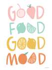Good Food Good Mood I Art Print