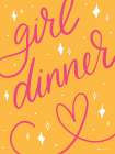 Girl Dinner Art Print