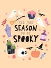 Season to be Spooky Art Print