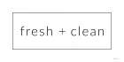 Fresh + Clean Art Print