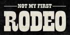 Not My First Rodeo Art Print