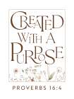 Created with a Purpose Poster Art Print