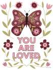 You Are Loved Art Print