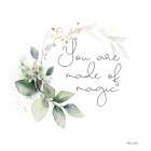 You Are Made of Magic Art Print
