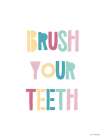 Brush Your Teeth Art Print by Seven Trees Design