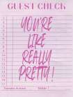 Youre Like Really Pretty Art Print by Seven Trees Design
