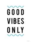 Good Vibes Only Art Print by Seven Trees Design
