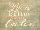 Life is Better at the Lake Art Print