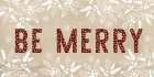 Be Merry Art Print