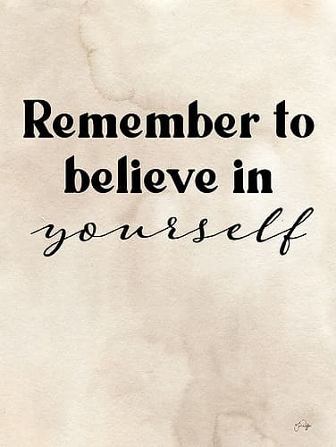 Believe in Yourself Art Print