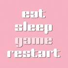 Gaming Schedule I Art Print