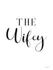 Thy Wifey Art Print