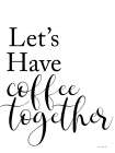 Coffee Together/Rest of Our Lives Set I Art Print