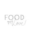 Food Is Love Art Print