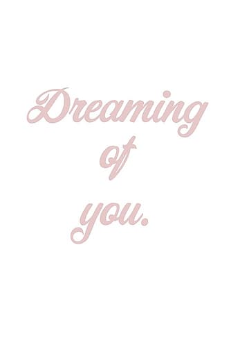 Dreaming of you Signs Print