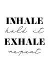 Inhale Exhale Art Print
