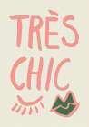 Tres Chic Art Print