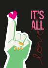 Its All Love Hand Grey Art Print