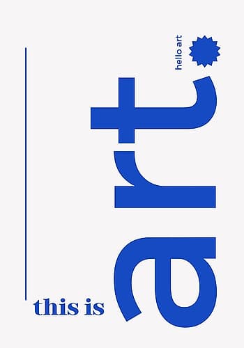 This is Art (hello art) Inspirational Print