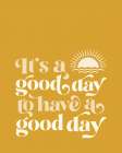 Good Day No1 Art Print