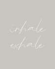 Inhale Exhale Art Print