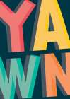 Yawn Art Print