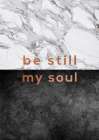 Be Still My Soul Art Print