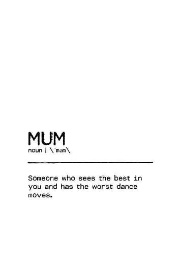 Quote Mum Worst Dance Minimalist Print