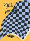 Peace No War Please Art Print
