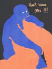 Dont Leave Me Art Print