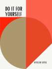 Do it for yourself poster Art Print
