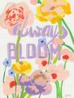 Always Bloom Yellow Art Print