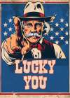 Lucky You Art Print