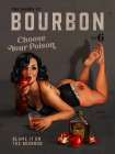 Babes of Bourbon Vol 6 Choose Your Poison Sexy Pinup Art Print