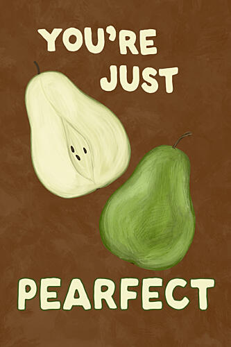 Pearfect Fruit Message Art Print by EMELIEmaria