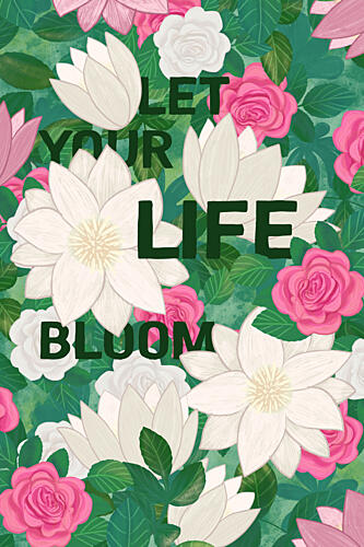 Let Your Life Bloom Art Print by EMELIEmaria