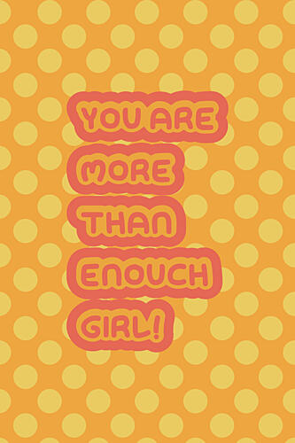 You Are Enough Girl Art Print by Rosalinda