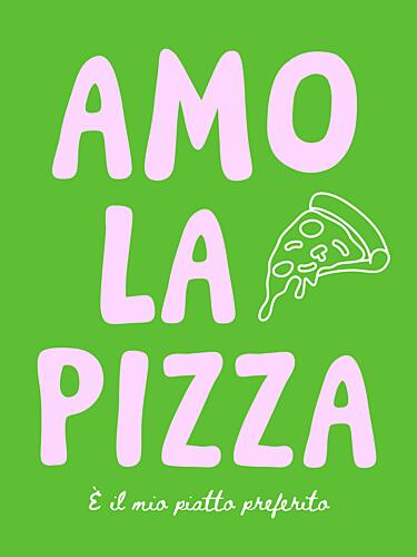 Amo la Pizza Quote Art Print