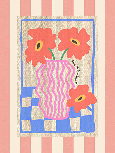 Stay in Full Bloom Art Print