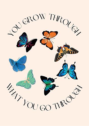 Grow Through Butterflies Art Print