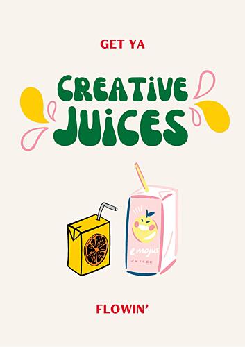 Creative Juices Flowing Art Print