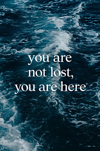 Youarenotlost Art Print
