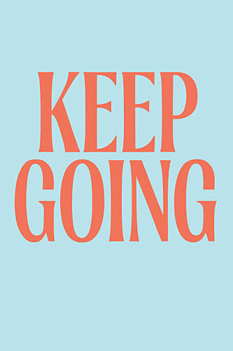 Keepgoingno02 Inspirant reproduction