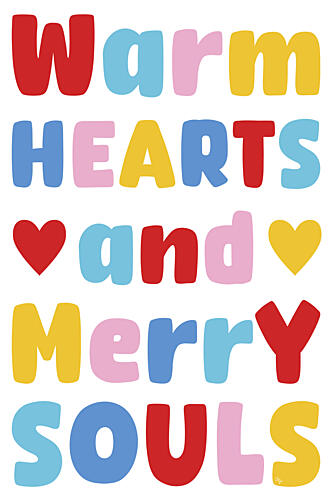 Warm Hearts Merry Souls Art Print by Martina