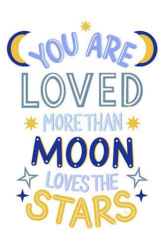 Loved More Than Moon Art Print by Martina
