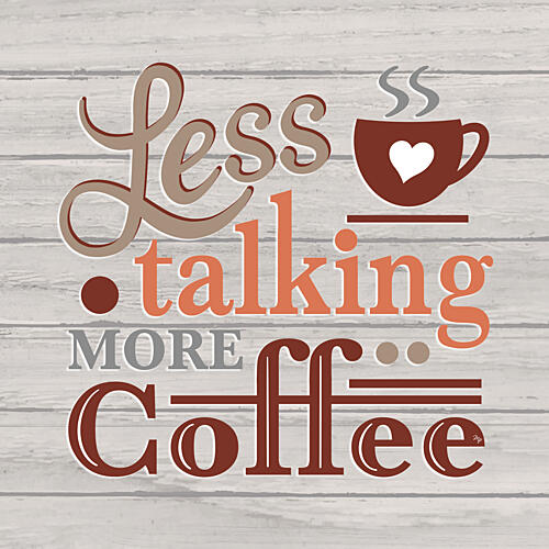 Less Talking More Coffee Art Print by Martina
