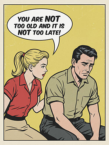 You Are Not Too Old Pop art reproduction